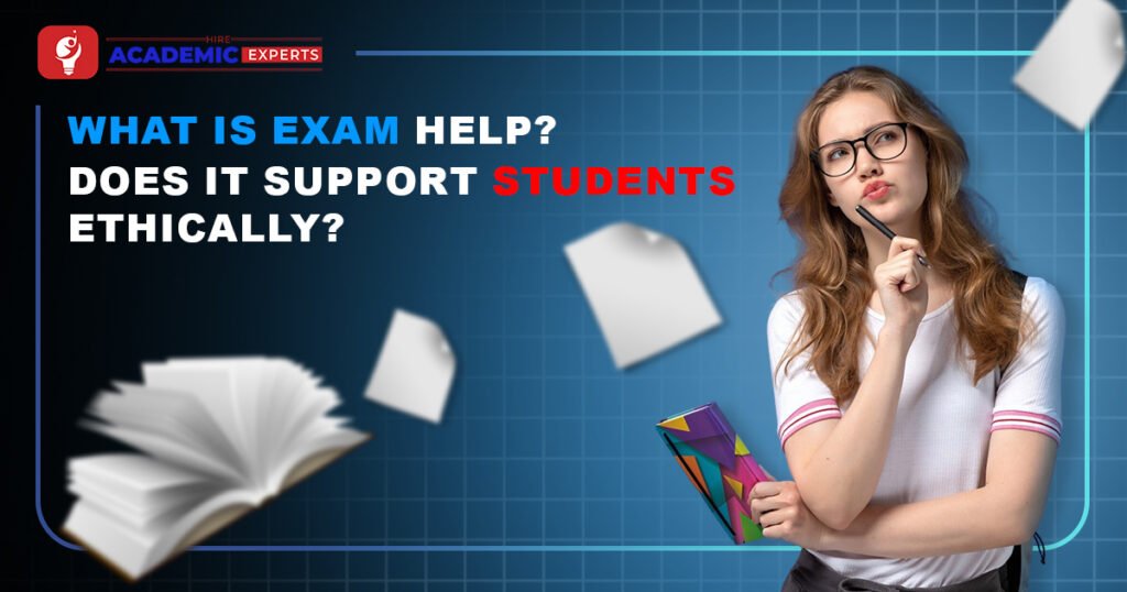 Student holding books and thinking beside text asking what exam help is and if it supports students ethically.