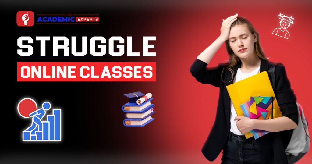 The image shows a frustrated young woman holding a folder, with the text "STRUGGLE ONLINE CLASSES" and icons of books and growth in the background.