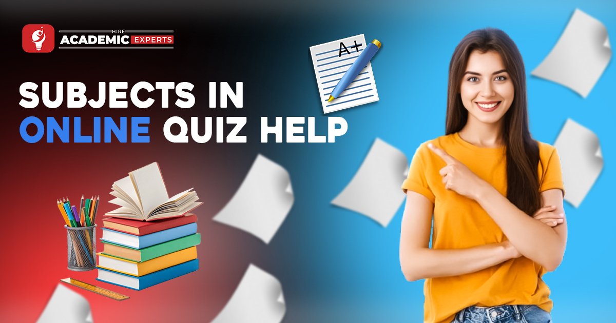 Which Subjects Are Covered in Online Quiz Help?
